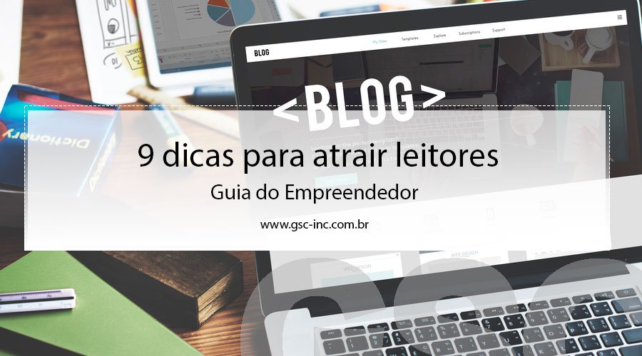 9 dicas para atrair leitores no blog